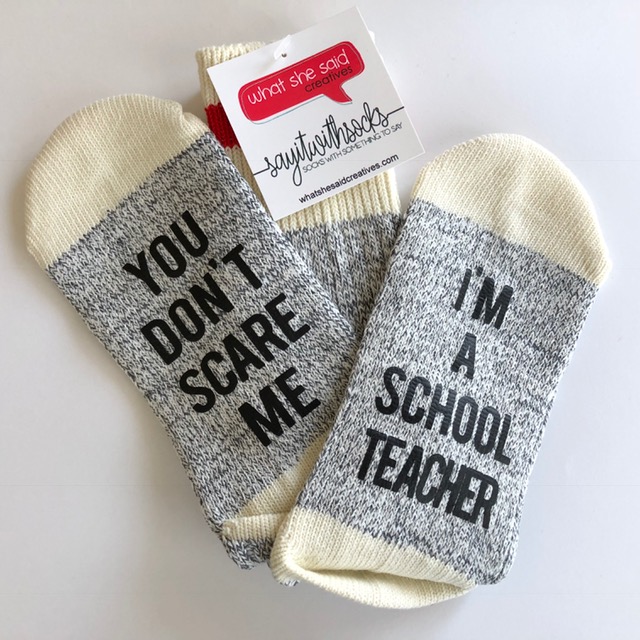 what-she-said-creatives-school-teacher-socks