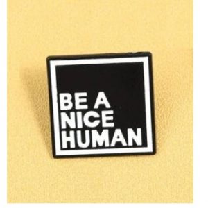 Enamel Pin (black) - Be a Nice Human